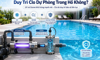 UV Và Ozone Có Cần Duy Trì Clo Dự Phòng Trong Hồ Không?